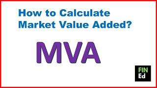 How to calculate market value added | MVA calculation | FIN-Ed