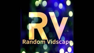 Random Vidscape Trailer