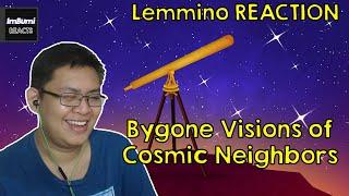 Bygone Visions of Cosmic Neighbors | Lemmino | ImBumi Reaction