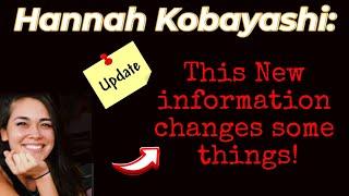 Hannah Kobayashi: This New information changes some things!