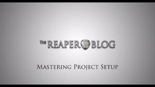 Album Mastering Project Setup in REAPER