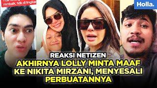 Reaksi Netizen Akhirnya Lolly Minta Maaf ke Nikita Mirzani, Menyesali Perbuatannya