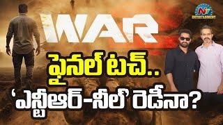 War 2 Final Touch | NTR-NEEL Shooting Update | Prashanth Neel || NTVENT