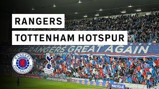 UEFA Europa League - RANGERS vs TOTTENHAM HOTSPUR - Atmosphere and Highlights