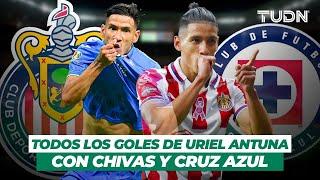 ¿AMOR Y ODIO?  vs Los goles de Uriel Antuna, con la camiseta de Cruz Azul y Chivas | TUDN