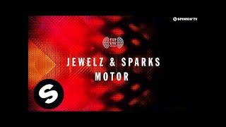 Jewelz & Sparks - Motor (Original Mix)