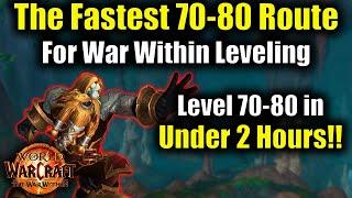 The Fastest 70-80 Leveling Route in The War Within