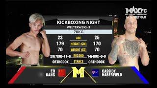 MAX FC 26 -  [-67kg] Erkang (CHINA) VS Cassidy Havberfield (AUSTRALIA)