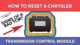 How To Reset A Chrysler Transmission Control Module - Symptoms Of A Bad TCM