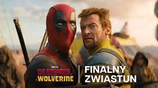 Deadpool & Wolverine - finalny zwiastun [dubbing]