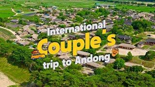 International Couple's trip to Andong – ep2. Tourist spots