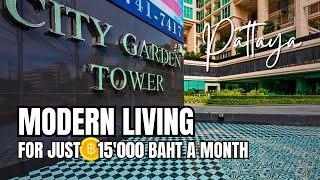 Modern High Rise Condo Central Pattaya City Garden Tower Review | Modern Living for Just 15,000 THB