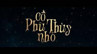 CÔ PHÙ THỦY NHỎ - Main Trailer |10.08.2018|