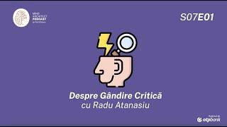 S07 Ep01 - Cum aplicăm gândirea critică în conflicte cu Radu Atanasiu