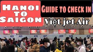 VietJet AIRLINES | HANOI - SAIGON FLIGHT - How to Check In Responsibly