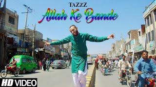 Allah Ke Bande | TaZzZ ft. Priti Menon | Music by Rimshox | Official Video