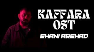 Kaffara OST - Shani Arshad