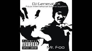 DJ General FX - Mr. Foo [Foux International Sound System]