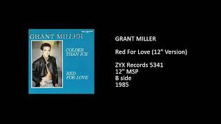 GRANT MILLER - Red For Love (12'' Version) - 1985