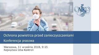 Konferencja prasowa NIK - Ochrona powietrza przed zanieczyszczeniami