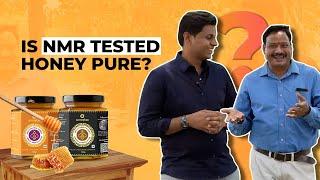 NMR Tested Honey - Is your honey pure?