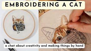 Embroider A Cat With Me: A Chat About Creativity and Making Things By Hand