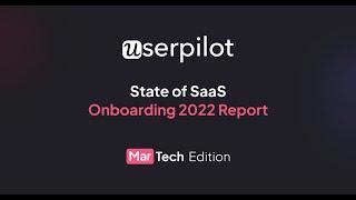 Userpilot State of SaaS Onboarding 2022 Report - Introduction