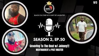 Ethnic Ish N More | Groovin' To The Beat | Season 2; Ep. 50 w/ Johnny of FutureBandDC!!!