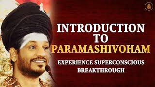 Introduction to Paramashivoham Level 3 | 06 Oct 2022