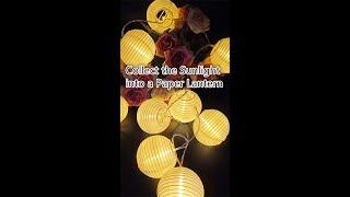 Collect the Sunlight into a Paper Lantern--Collapsible Solar String Lights