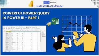 Power Query in Power BI - Beginner to Advanced Guide - Part 1