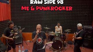 Raw Side 98 - Me & Punkrocker