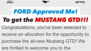 WOW! FORD Approved Me! GTD SUPERCAR MUSTANG! *Next Steps