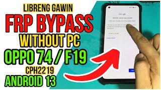 Oppo A74  F19 (CPH2219) Frp Bypass Without PC Android 13