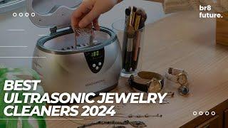 Best Ultrasonic Jewelry Cleaners 2024  Top 5 Best Ultrasonic Cleaner Reviews