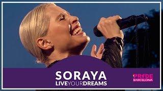 Soraya - Live Your Dreams - PRIDE 2017