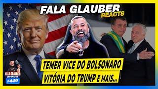 TEMER VICE DO BOLSONARO, VITÓRIA DO TRUMP e mais...  - #449