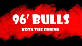 KOTA the Friend - '96 Bulls (Lyrics)