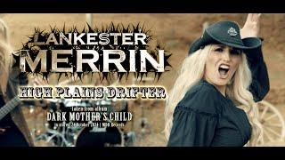 LANKESTER MERRIN - High Plains Drifter  (official video)