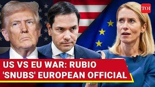 Marco Rubio Abruptly Cancels Talks With EU's Kallas As Trump Vs Europe Feud Snowballs | Report