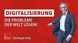 Mit TECHNIK die PROBLEME der WELT lösen! | Christoph Holz - Wissensforum Berlin 2023