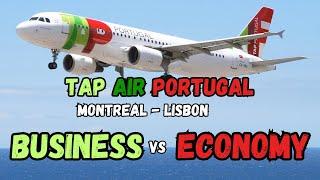 Business Class VS Economy Class - TAP Air Portugal (Montreal - Lisbon)