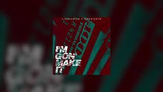 Lightchild x OhDatsHim  - I'm Gon' Make It [Audio Video]