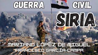 LA GUERRA CIVIL SIRIA:"La Primavera Árabe" corvertida en pesadilla.Origen y causa *Mariano de Miguel