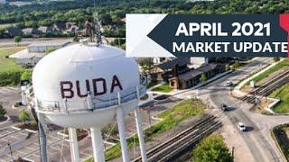 April 2021 Market update For Buda Tx.