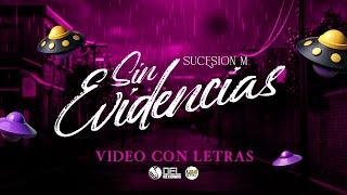 Sin Evidencias - (Video Con Letras) - Tony Sucesión M - DEL Records 2024