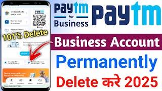 Paytm business account delete | Paytm business account deactivate kaise kare | Delete Paytm Business