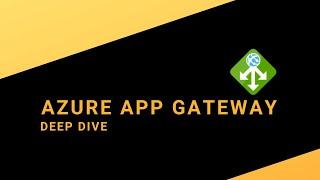 Azure application Gateway: Deep dive