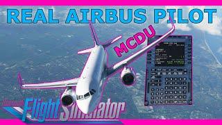 Real Airbus Pilot A320 MCDU Setup Tutorial in Microsoft Flight Simulator 2020