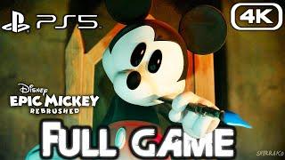 EPIC MICKEY REBRUSHED Gameplay Walkthrough FULL GAME (4K 60FPS) No Commentary